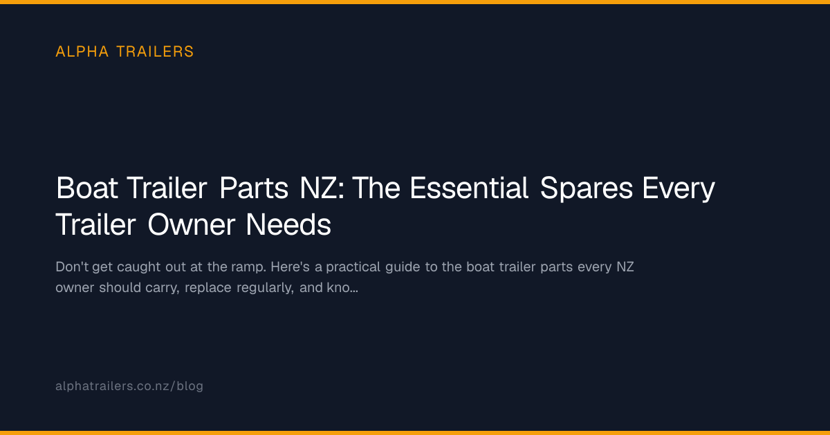Boat Trailer Parts NZ: The Essential Spares Every Trailer Owner Needs ...